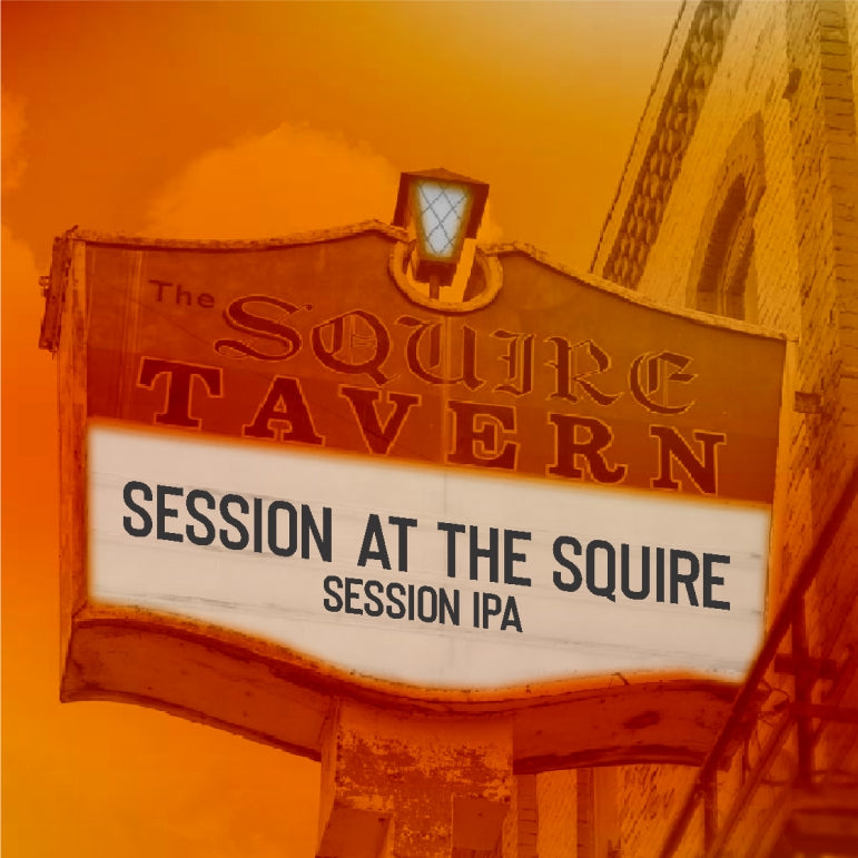 Session at the Squire